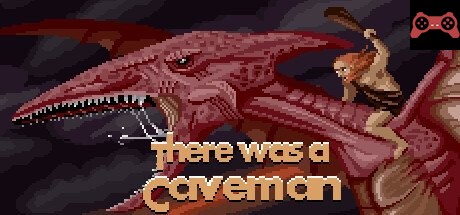 There Was A Caveman System Requirements