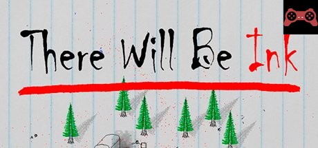 There Will Be Ink System Requirements