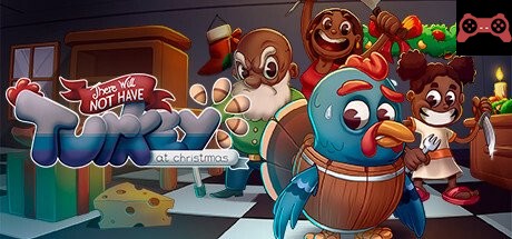There Will Not Have Turkey At Christmas System Requirements