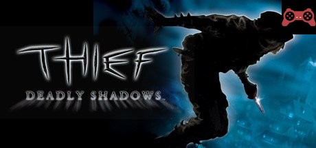 Thief: Deadly Shadows System Requirements