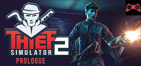 Thief Simulator 2: Back to Business System Requirements