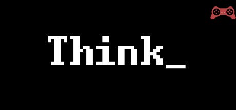 Think_ System Requirements
