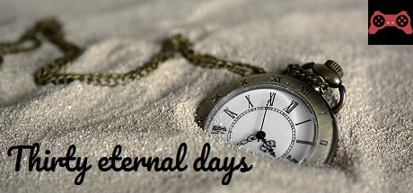 Thirty eternal days System Requirements
