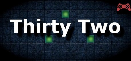 Thirty Two System Requirements