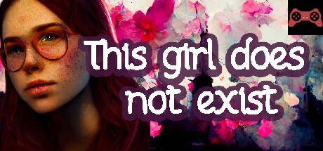 This Girl Does Not Exist System Requirements