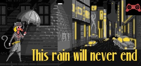 This rain will never end System Requirements