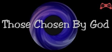Those Chosen By God System Requirements