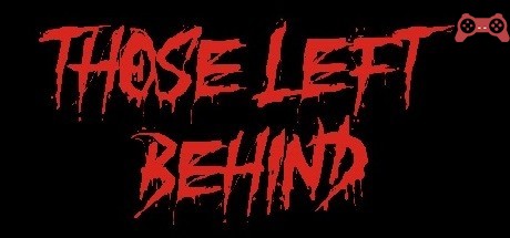 Those Left Behind System Requirements