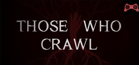Those Who Crawl System Requirements