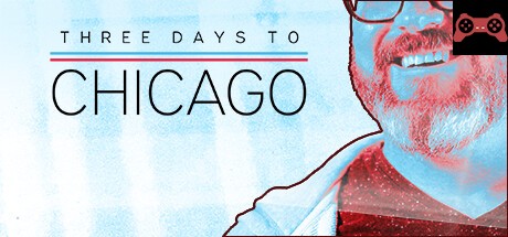 Three Days to Chicago System Requirements