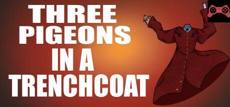 Three Pigeons in a Trench Coat System Requirements