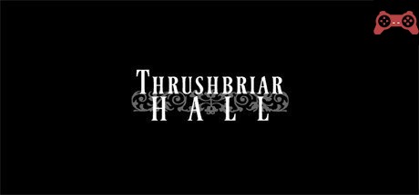 Thrushbriar Hall System Requirements