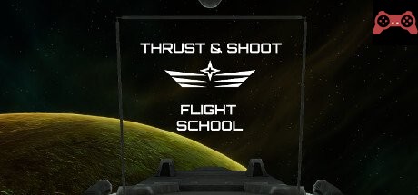 Thrust & Shoot : Flight School System Requirements