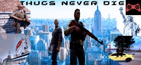 Thugs Never Die System Requirements