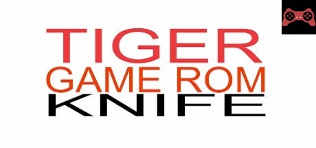 TIGER GAME ROM KNIFE System Requirements