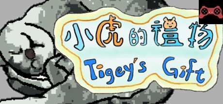 Tigey's Gift System Requirements