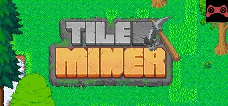 Tile Miner System Requirements