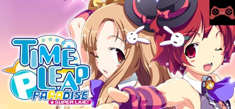 Time Leap Paradise SUPER LIVE! System Requirements