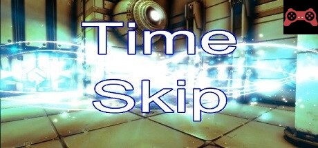 Time-Skip System Requirements