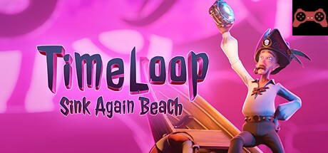 Timeloop: Sink Again Beach System Requirements