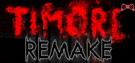 TIMORE REMAKE System Requirements