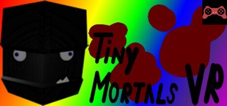 Tiny Mortals VR System Requirements