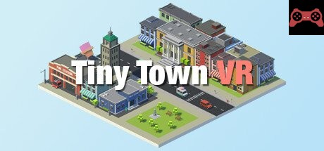 Tiny Town VR System Requirements