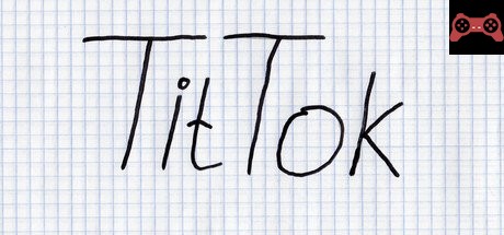 TitTok System Requirements