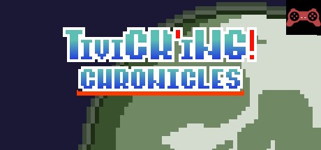 Tivick'ing! Chronicles System Requirements