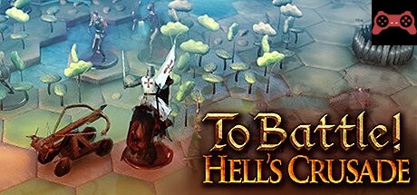 To Battle!: Hell's Crusade System Requirements