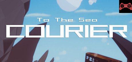 To The Sea : The Courier System Requirements