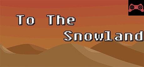 To The Snowland System Requirements