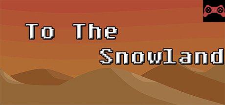 To The Snowland System Requirements