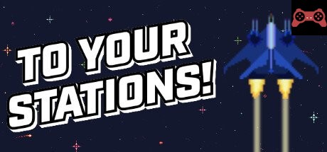 To Your Stations! System Requirements
