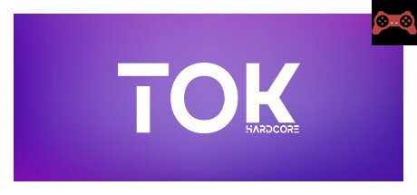 TOK HARDCORE System Requirements
