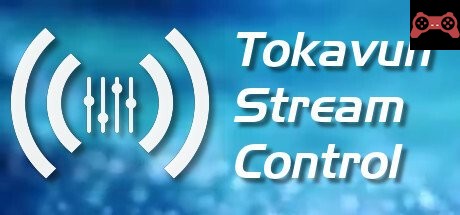 Tokavuh Stream Control System Requirements