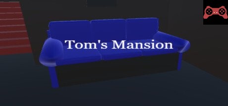 Tom's Mansion System Requirements