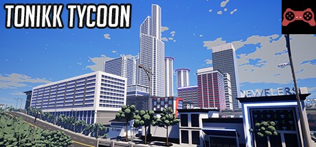 Tonikk Tycoon System Requirements