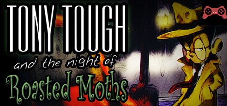 Tony Tough and the Night of Roasted Moths System Requirements