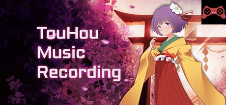 TouHou Music Recording System Requirements