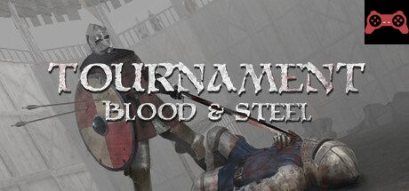 Tournament: Blood & Steel System Requirements
