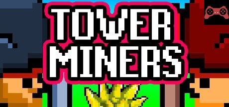 Tower Miners System Requirements
