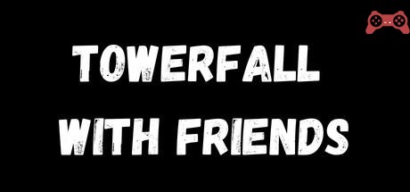 TowerFall with Friends System Requirements