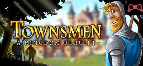Townsmen - A Kingdom Rebuilt System Requirements
