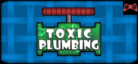 TOXIC PLUMBING System Requirements