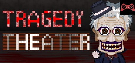 Tragedy Theater System Requirements