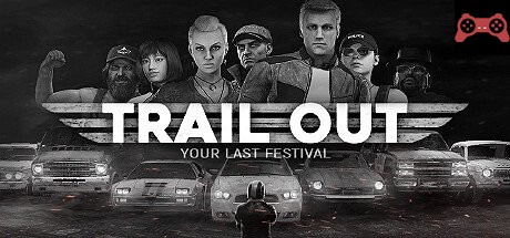 TRAIL OUT System Requirements