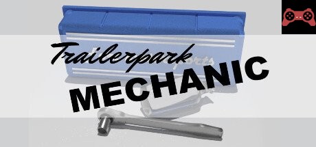 Trailer park mechanic System Requirements