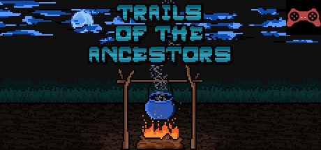 Trails of the Ancestors System Requirements