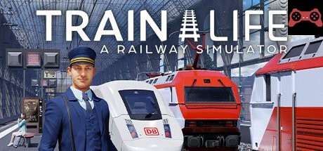 Train Life: A Railway Simulator System Requirements